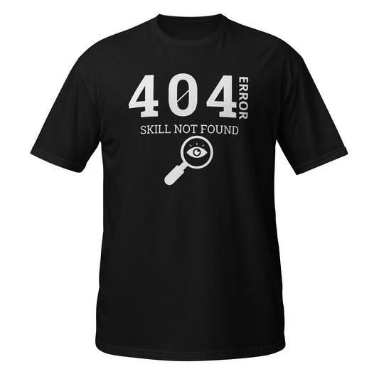 404 Skill not Found - T-shirt